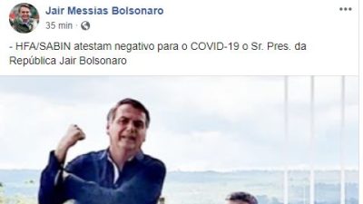 Reprodução do post do Facebook de Jair Bolsonaro que diz que ele testou negativo para coronavírus