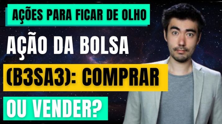 Montagem com uma foto do repórter Victor Aguiar e um letreiro falando sobre a análise das ações ON da B3 (B3SA3)