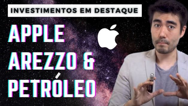 aapl34, arzz3 e petróleo são investimentos para ficar de olho