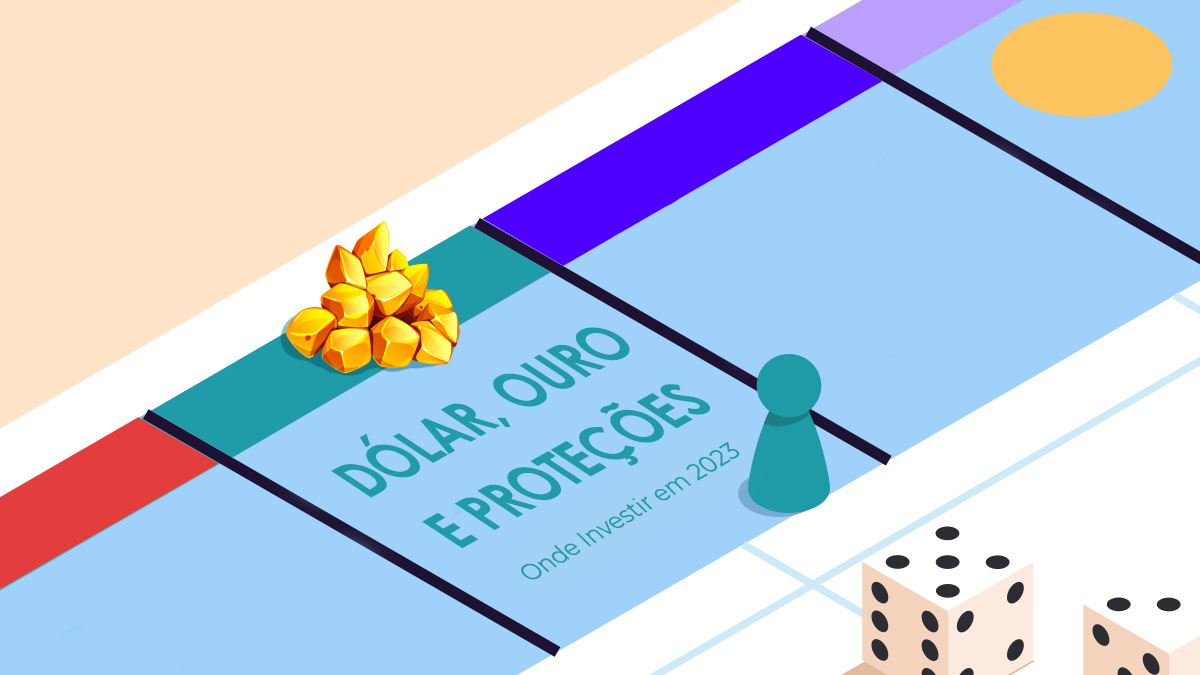 Onde investir em 2023 - Dólar, Ouro e Proteções