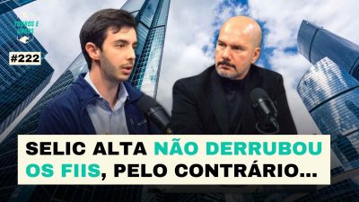 Caio Araujo e Mauro Lima falam sobre fundos imobiliários (FIIs) no Touros e Ursos #222
