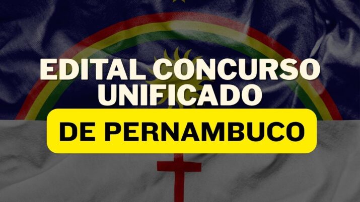 Edital Concurso Unificado de Pernambuco