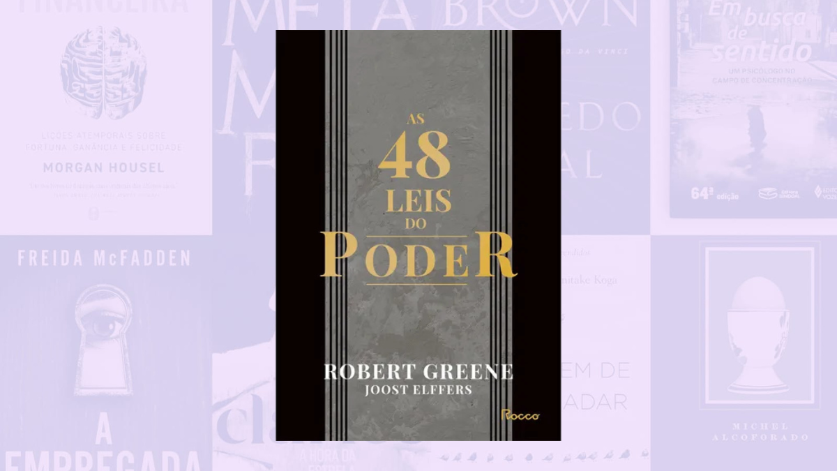 As 48 leis do poder – Robert Greene (Rocco, R$ 49,90)