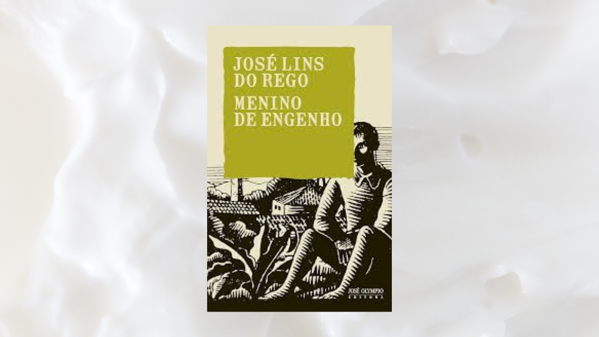 Menino do Engenho, de José Lins do Rego