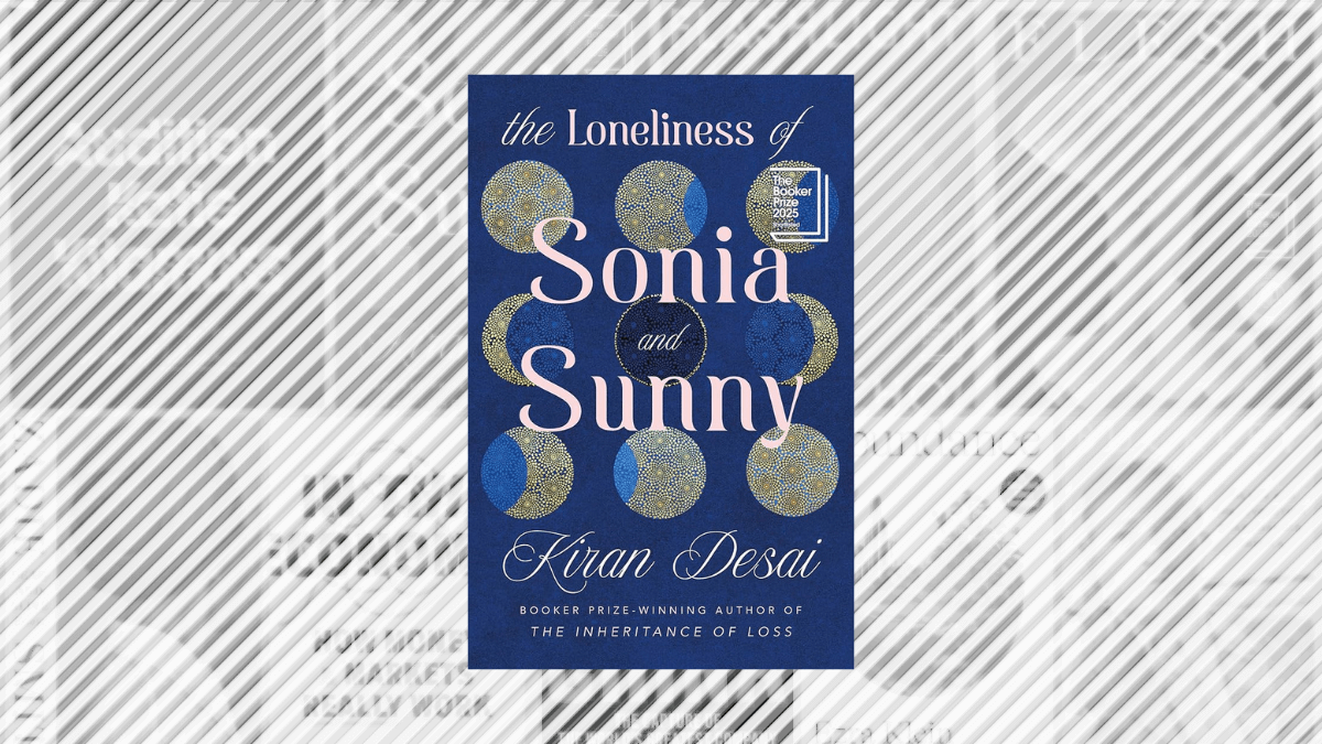 The Loneliness of Sonia and Sunny (Kiran Desai)