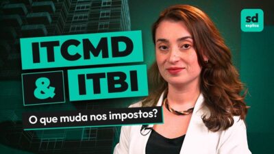 TCMD e ITBI: O que vai mudar nos impostos a partir de 2026