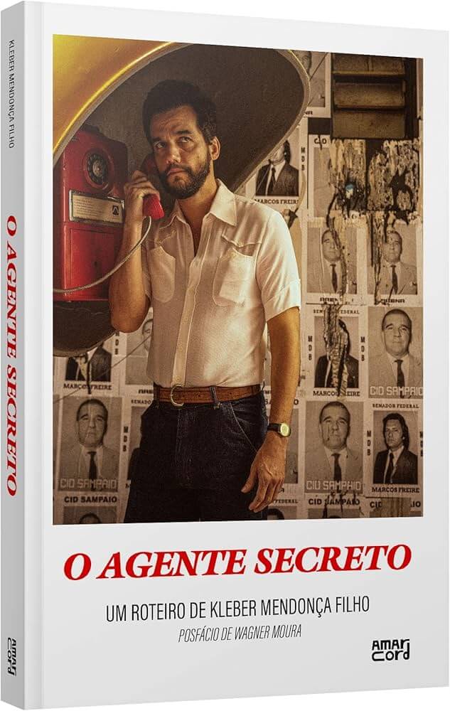 O Agente Secreto: Um roteiro de Kleber Mendonça Filho (Amarcord, R$ 69,90)