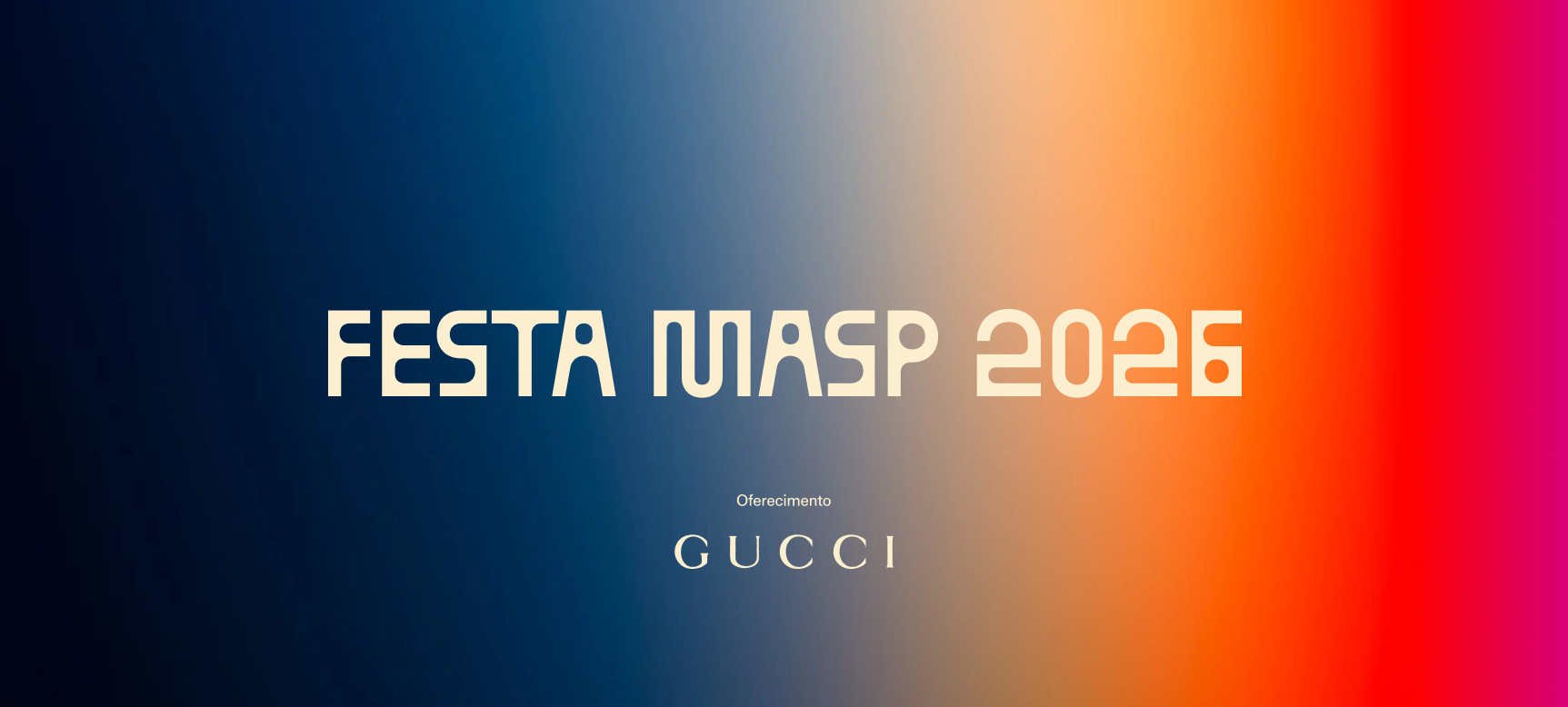Fundo em degradê azul, laranja e rosa com o texto “FESTA MASP 2026” e a marca Gucci abaixo.